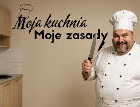 Naklejka do kuchni - Moja kuchnia - moje zasady