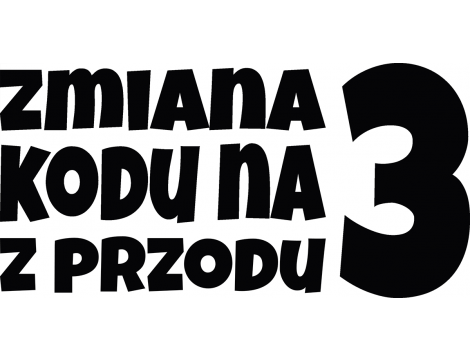 Naklejka urodzinowa - Zmiana kodu na ... z przodu - 2
