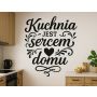 "Kuchnia jest sercem domu " Naklejka do Kuchni: Ozdobny Cytat, Napis - 2